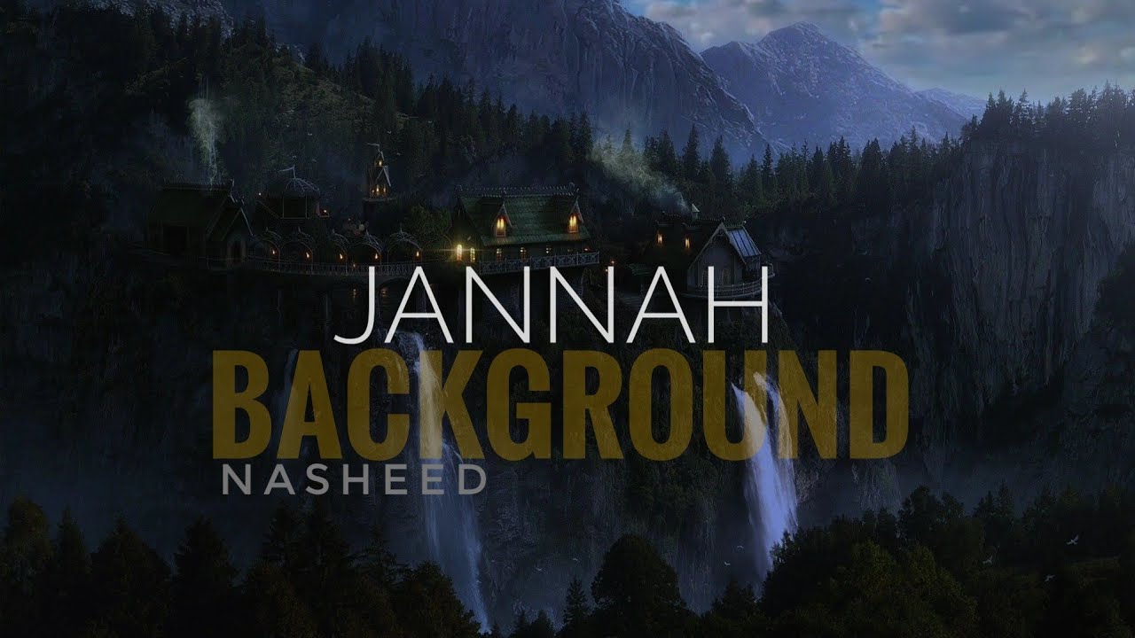 Jannah - Background Nasheed