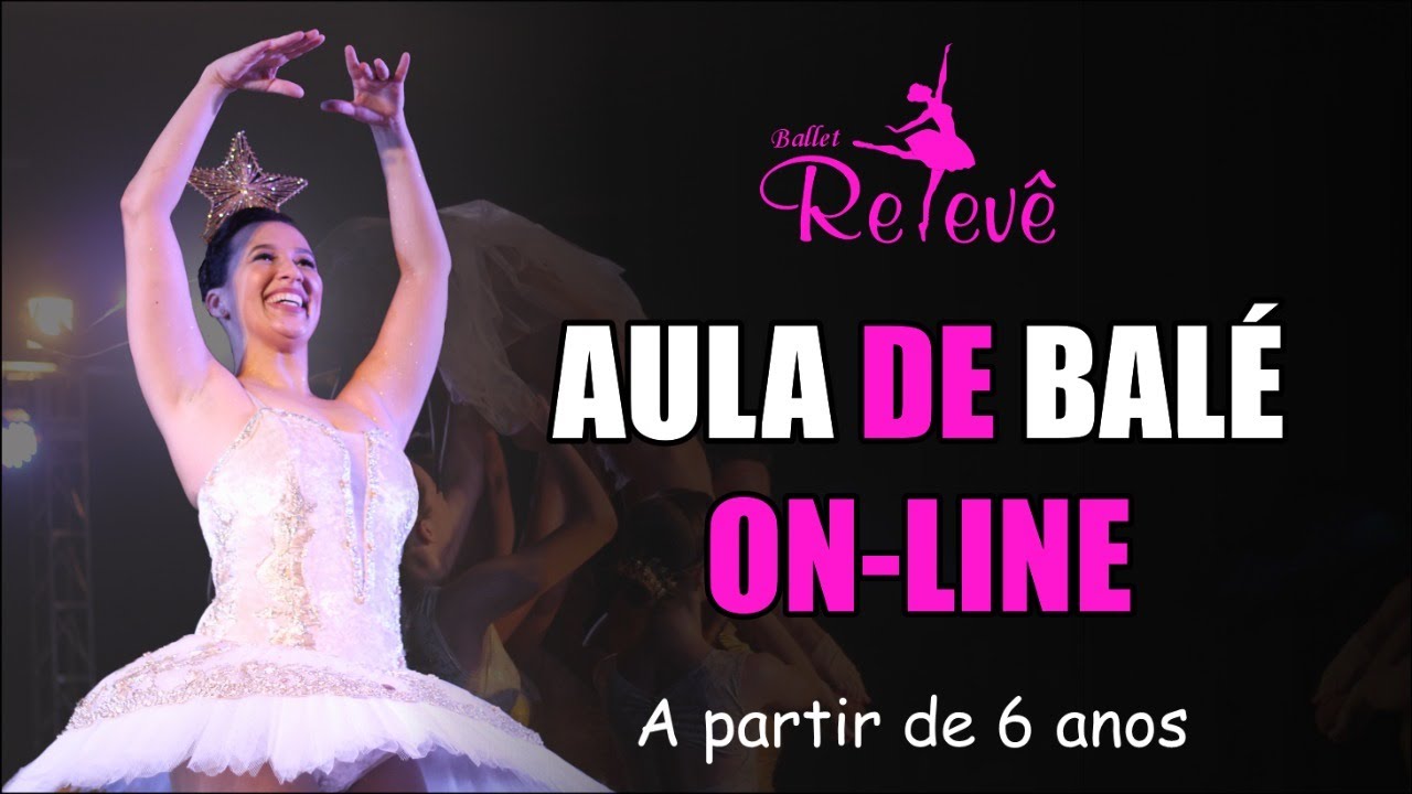 Aula de bal&eacute; on-line para fazer em casa  (a partir de 06 anos)
