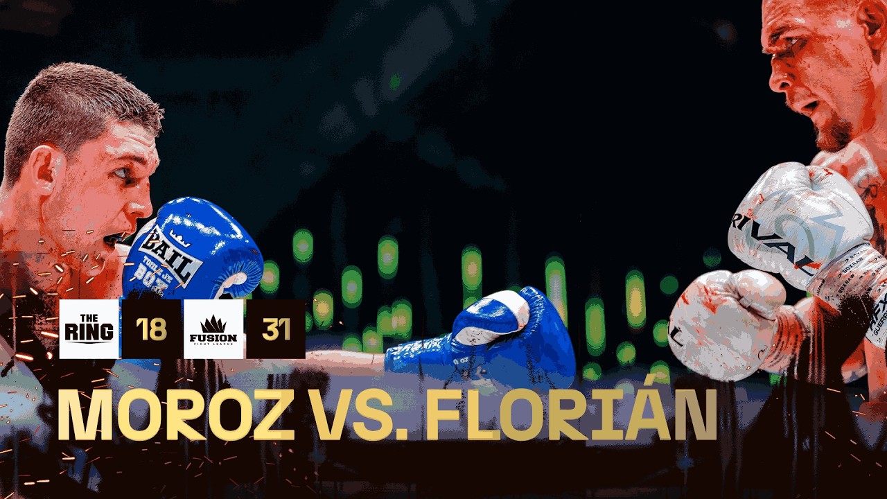Semen MOROZ vs Daniel FLORIÁN | The Ring 18 × Fusion 31
