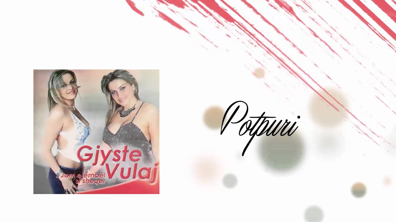 GJYSTE VULAJ - POTPURI