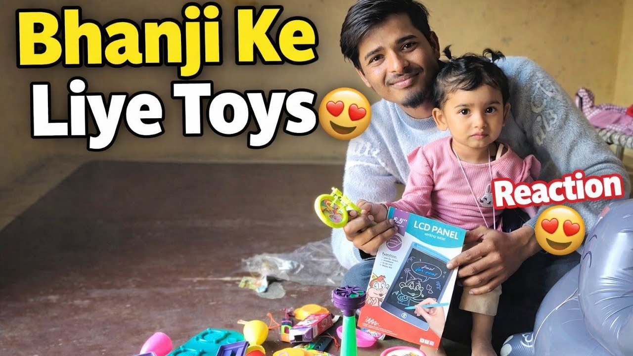 Bhanji Ke Liye Toys Laya 😍 | Uska Reaction 🥰 || vlog-32