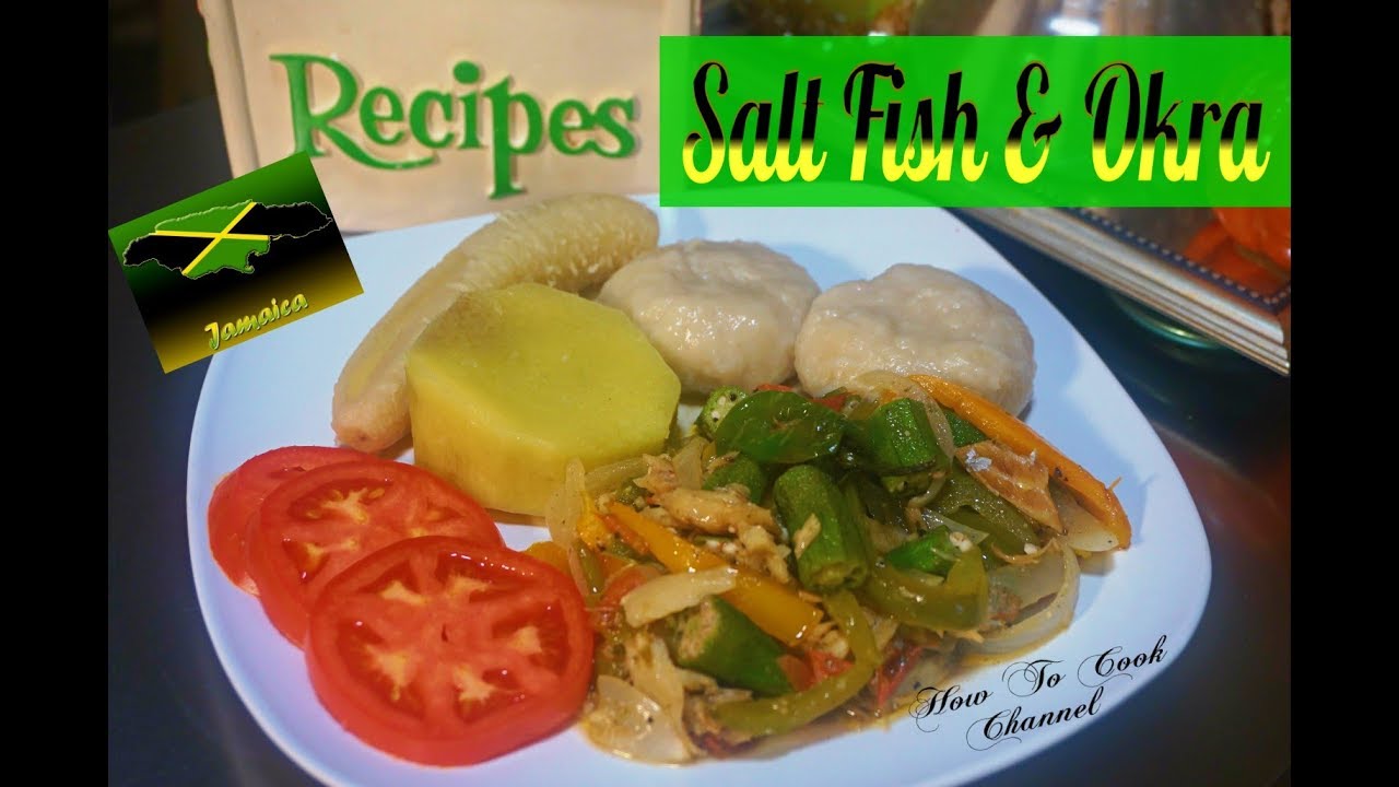 Jamaican Saltfish & Okra Sunday Morning Breakfast Recipe