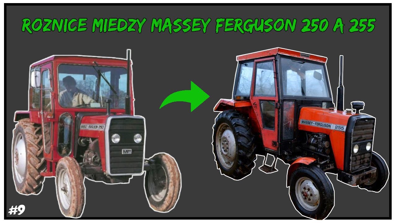 R&Oacute;ŻNICE MIĘDZY MASSEY FERGUSON 250 a 255