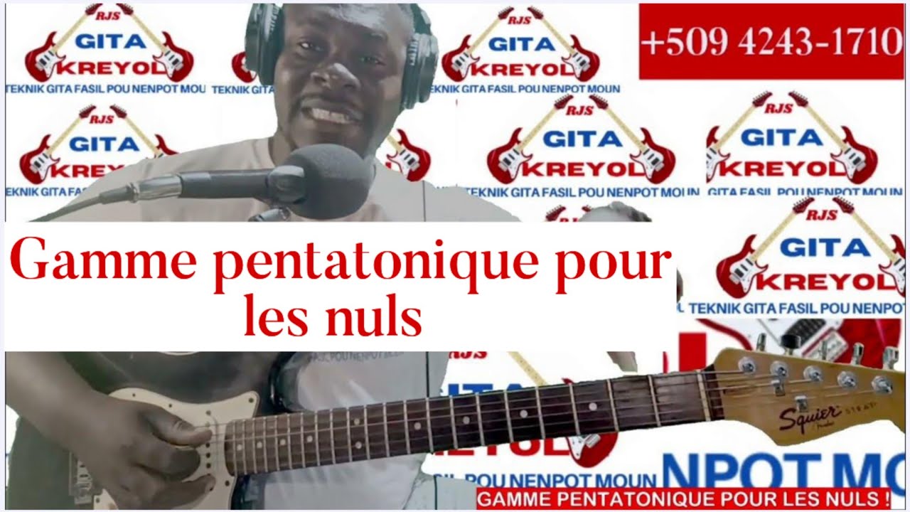 GAMME PENTATONIQUE POUR LES NULS/DEBUTANS #1