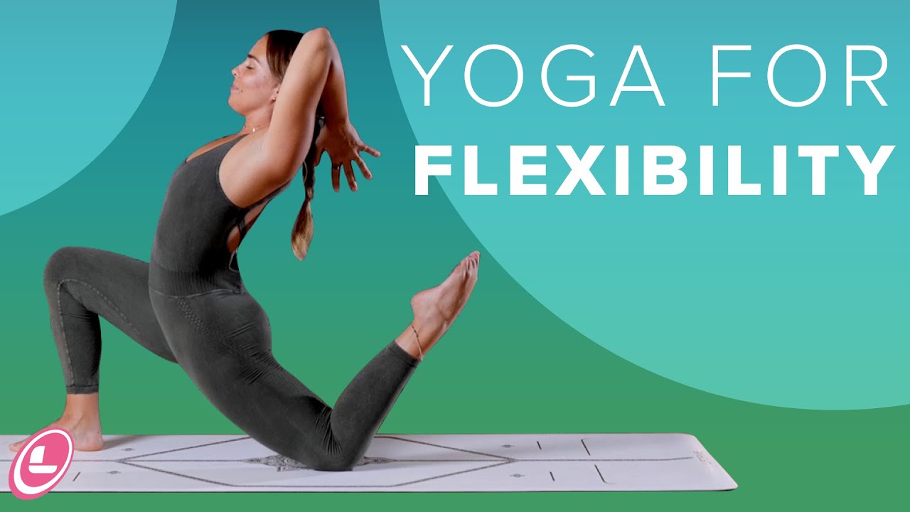 45min Yoga for Flexibility | Liforme
