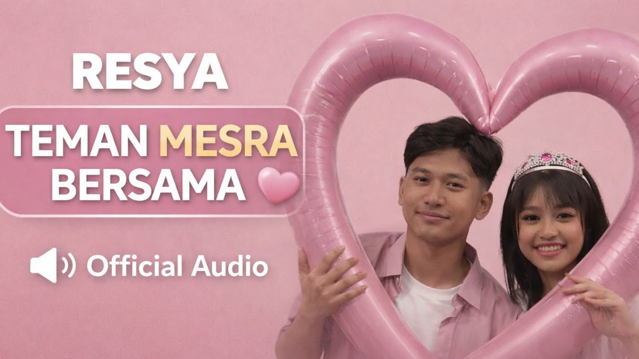RESYA – TEMAN MESRA BERSAMA (Official Music Video) 