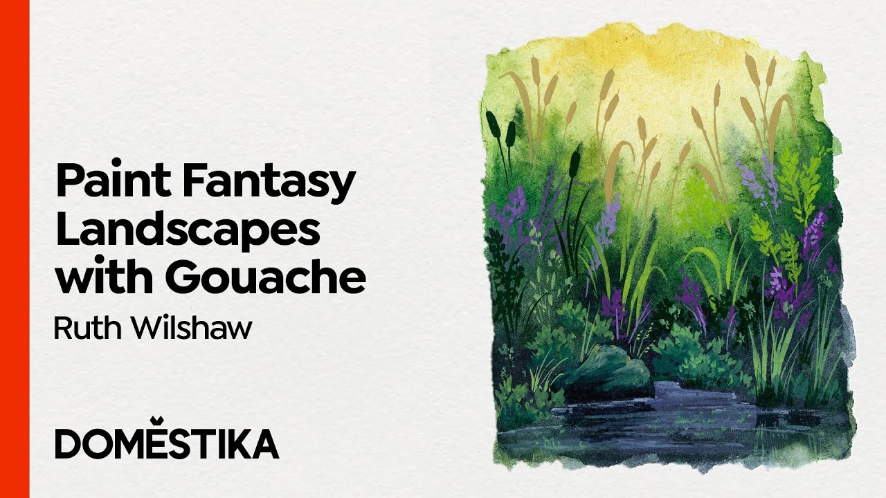 Fantasy Landscapes with Watercolor & Gouache - Course by Ruth Wilshaw | Domestika English
