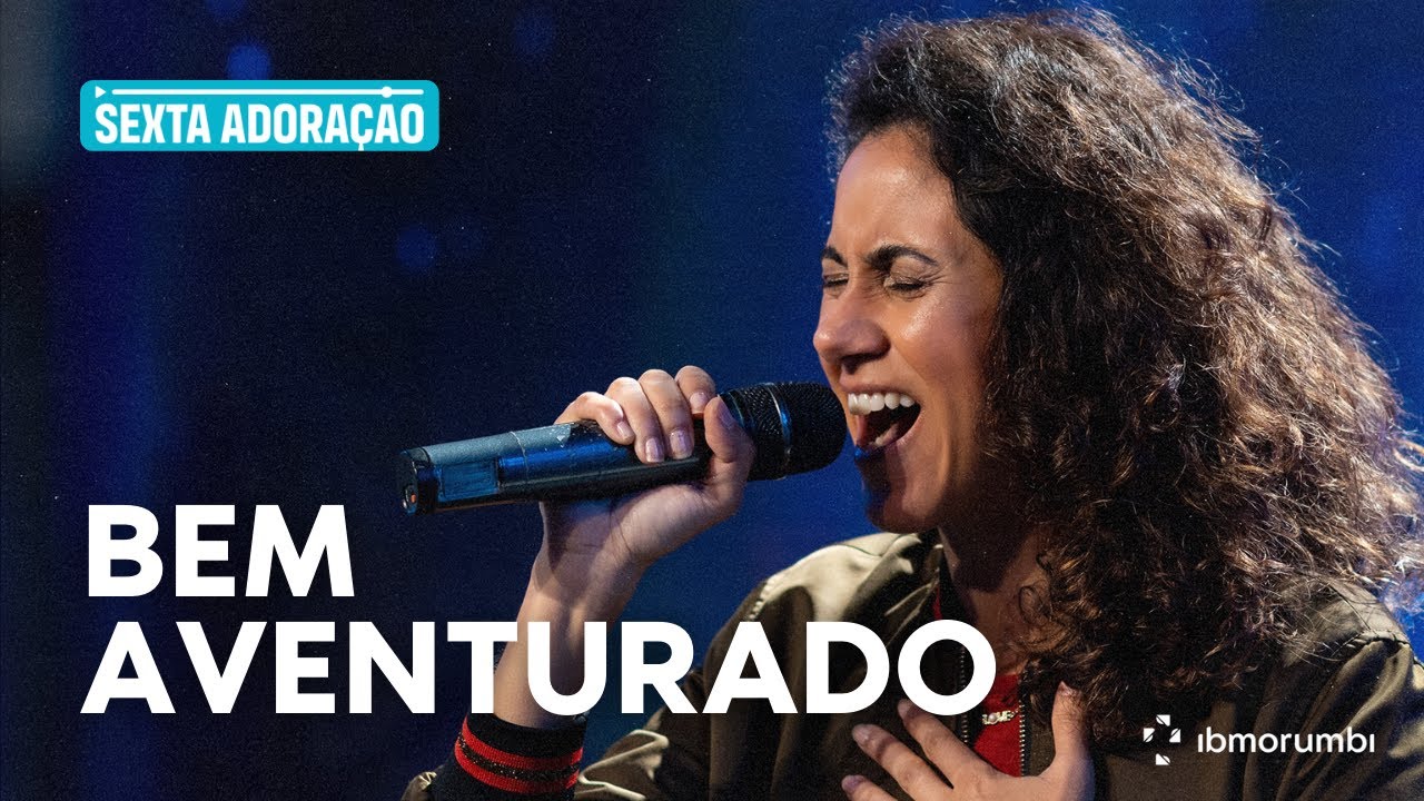 Bem Aventurado (Blessed) | Adoração IBMorumbi