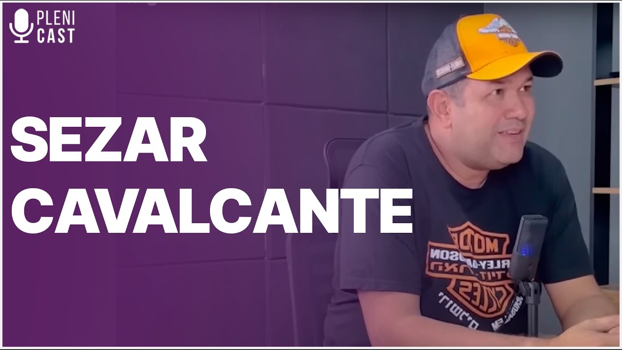 PASTOR SEZAR CAVALCANTE | PLENICAST #01