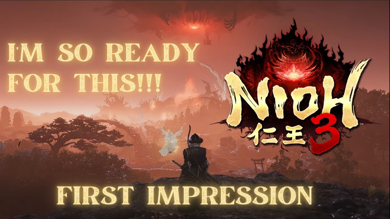 NIOH 3 First Impression