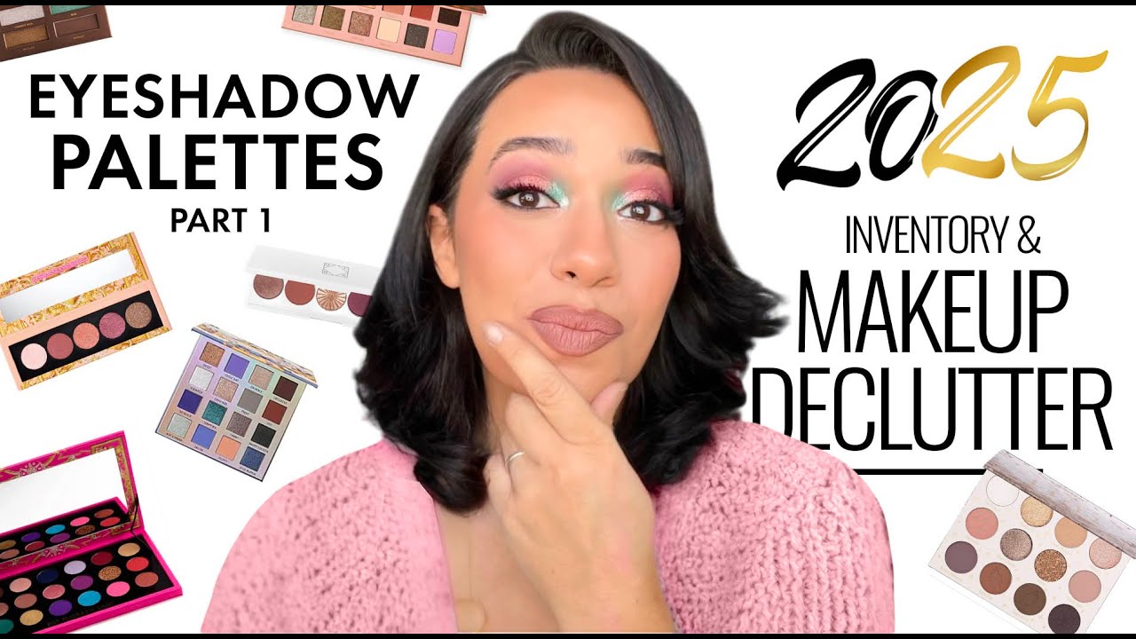 2025 Makeup Inventory & DECLUTTER - EYESHADOW PALETTES | Part 1
