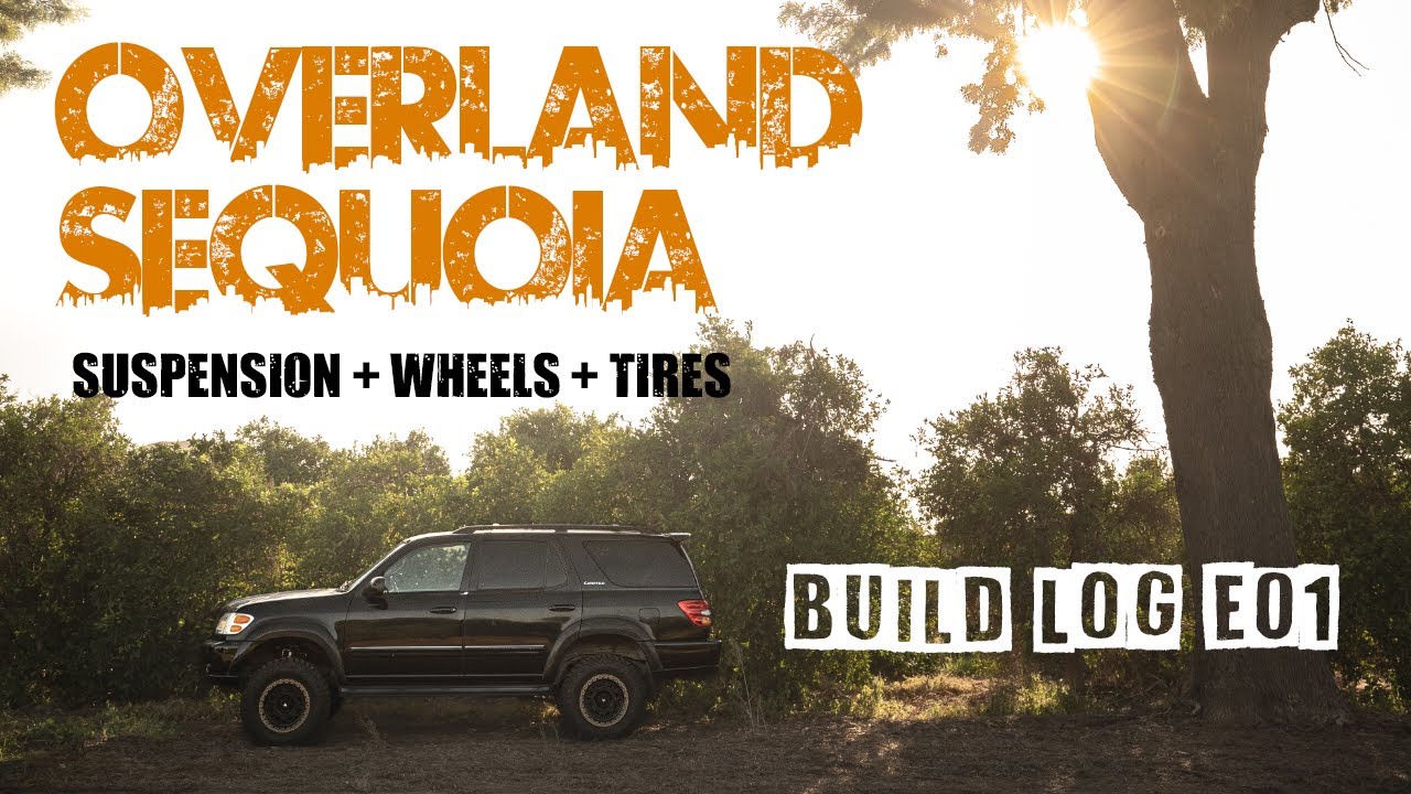 Toyota Sequoia Overland Build (Lifted 1st gen) / New Suspension + 33