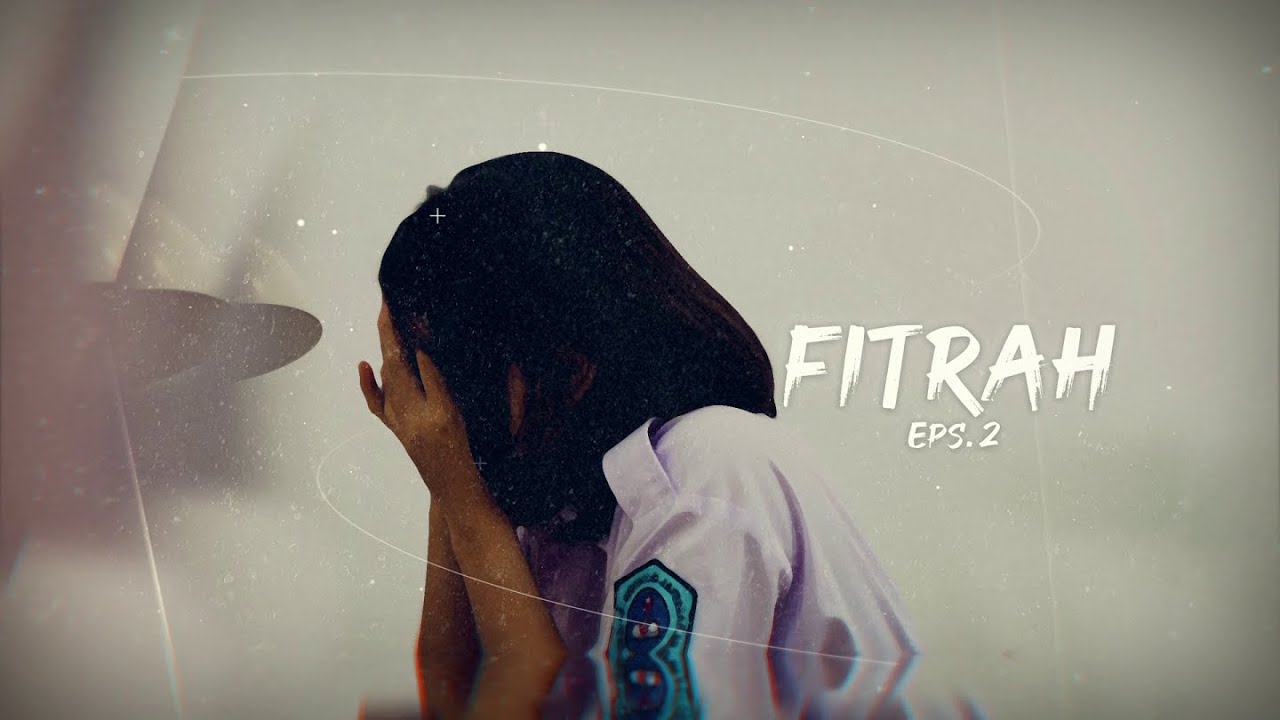 Fitrah (2025) | Episode 2 | a mini series by SMAKBO Pro