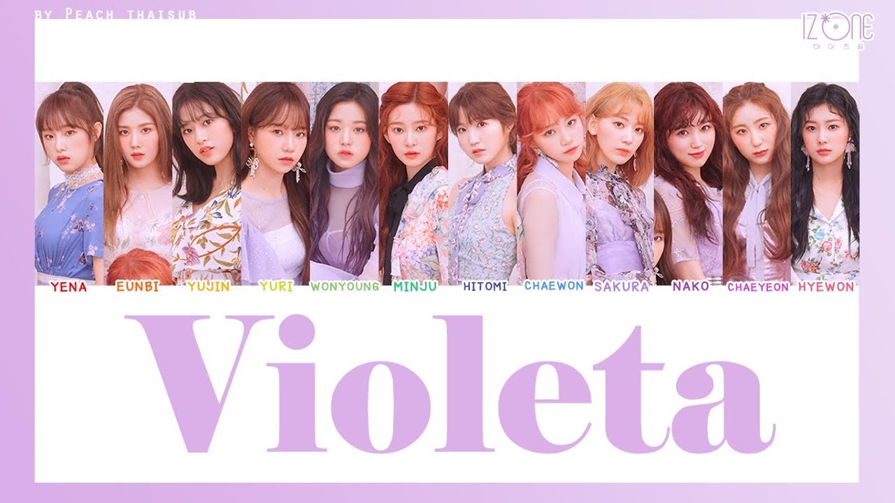 [COLOR CODED/THAISUB] IZ*ONE - Violeta #พีชซับไทย