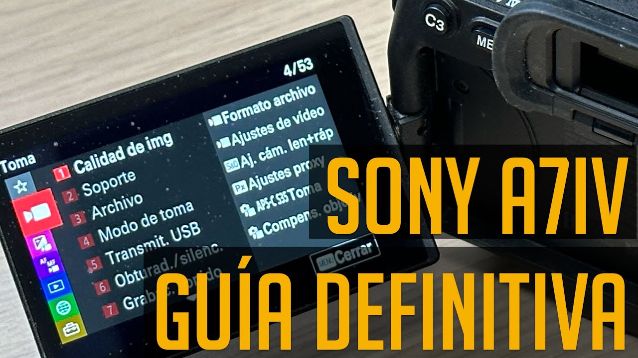 GUÍA DEFINITIVA de configuración de la Sony a7 IV | MUY DETALLADA