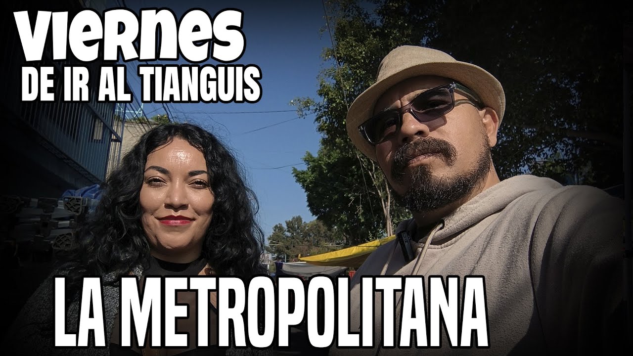 Chachareando en el tianguis del dia viernes Col. Metropolitana