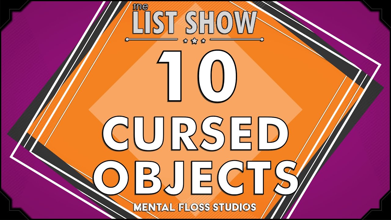 10 проклятых предметов | Mental Floss