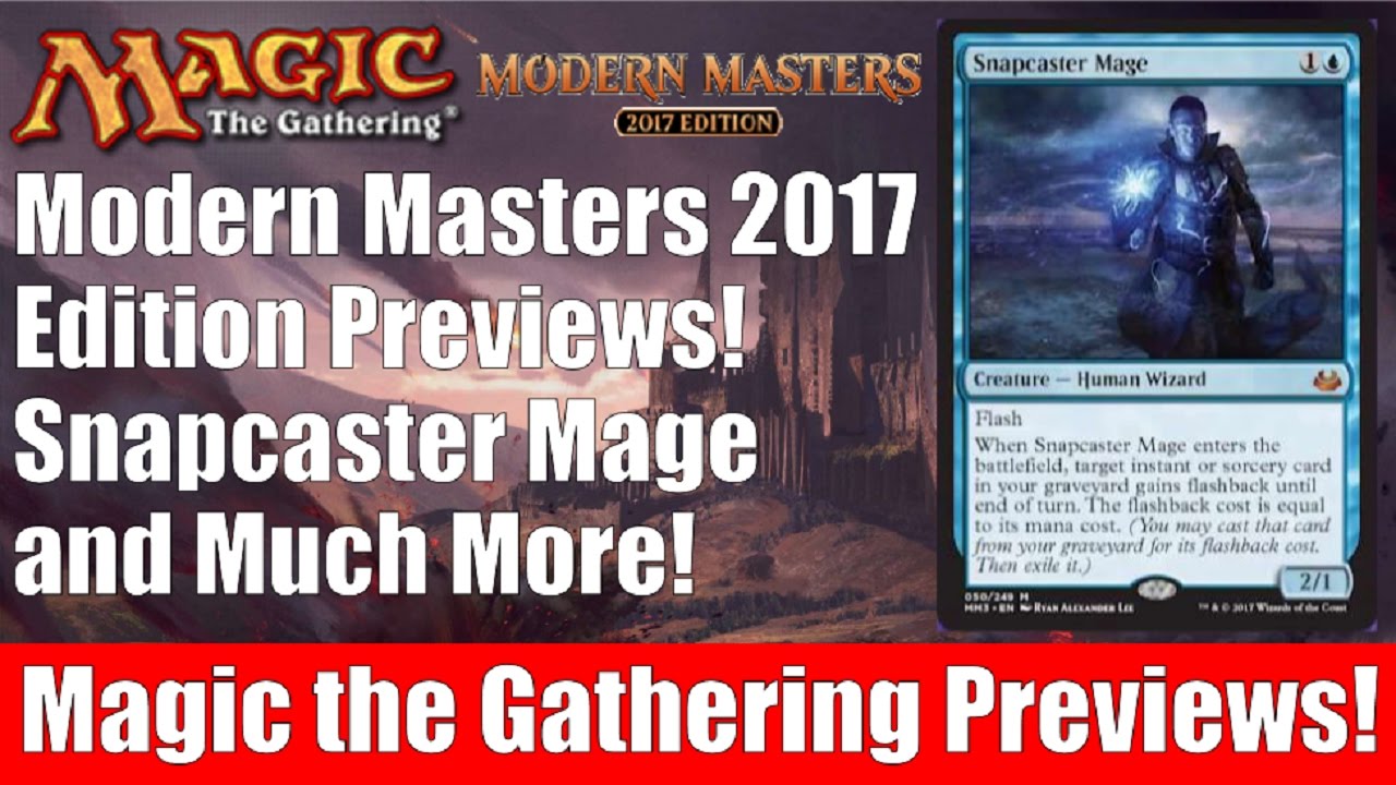 MTG Modern Masters 2017 Previews: Snapcaster Mage, Path to Exile, and 24 More!
