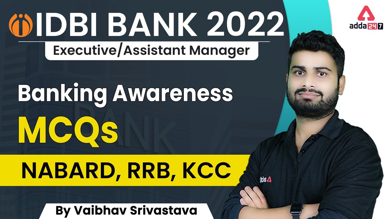 IDBI Bank 2022 | Banking Awareness MCQs | NABARD, RRB, KCC by Vaibhav Srivastava