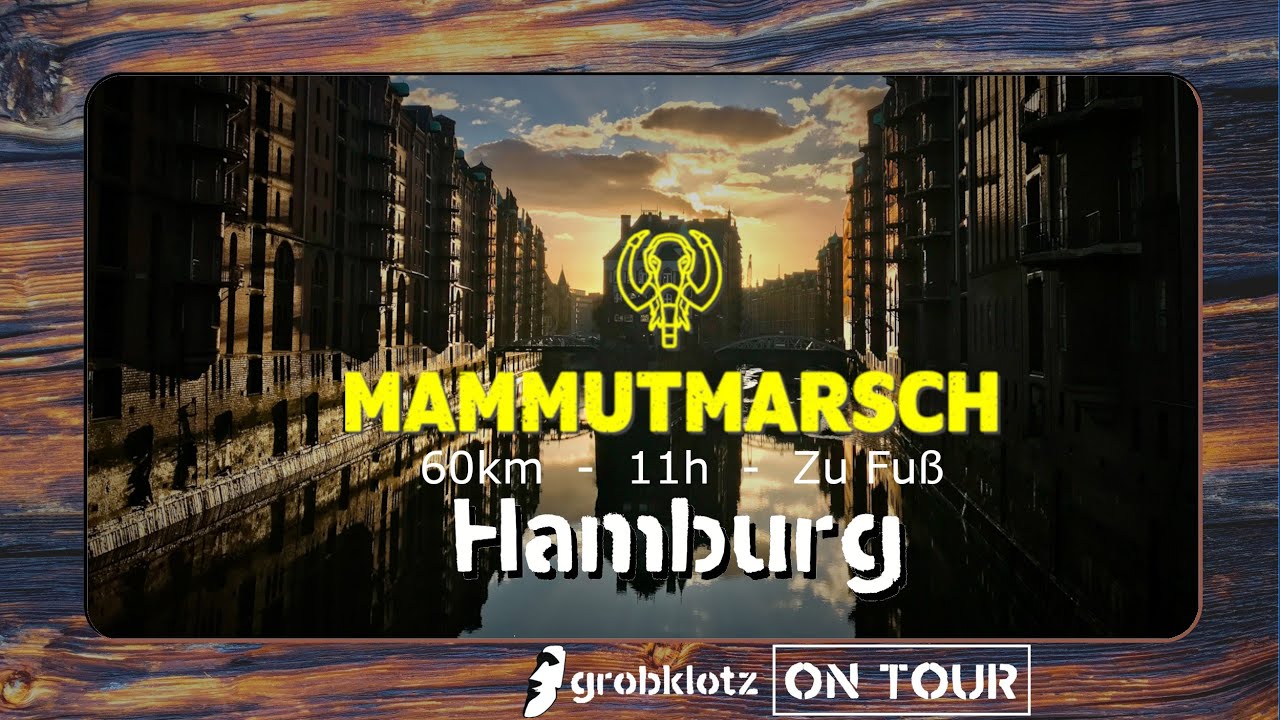 Mammutmarsch 60km Hamburg | grobklotz on tour