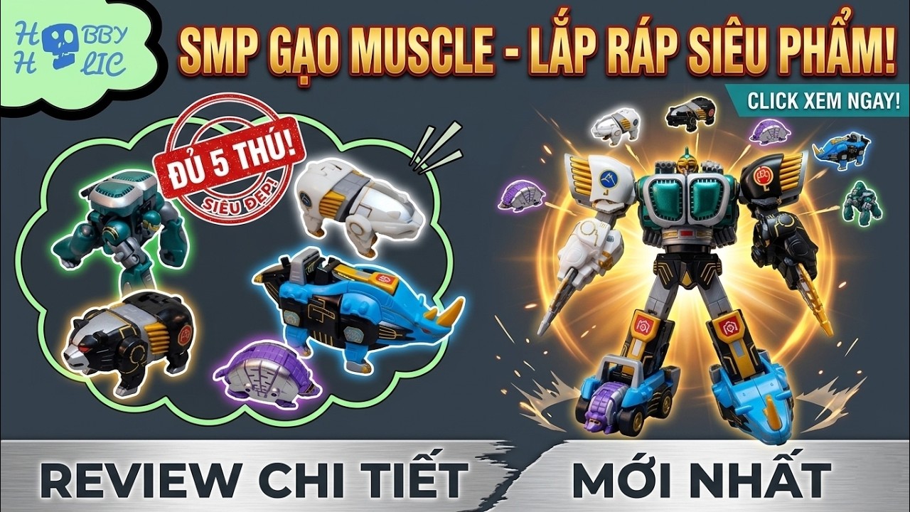 Review Smp Gao Muscle - Gao Đại Lực Sĩ Của Siêu Nhân Gao.