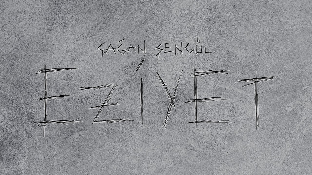 &Ccedil;ağan Şeng&uuml;l - Eziyet (Lyric Video)