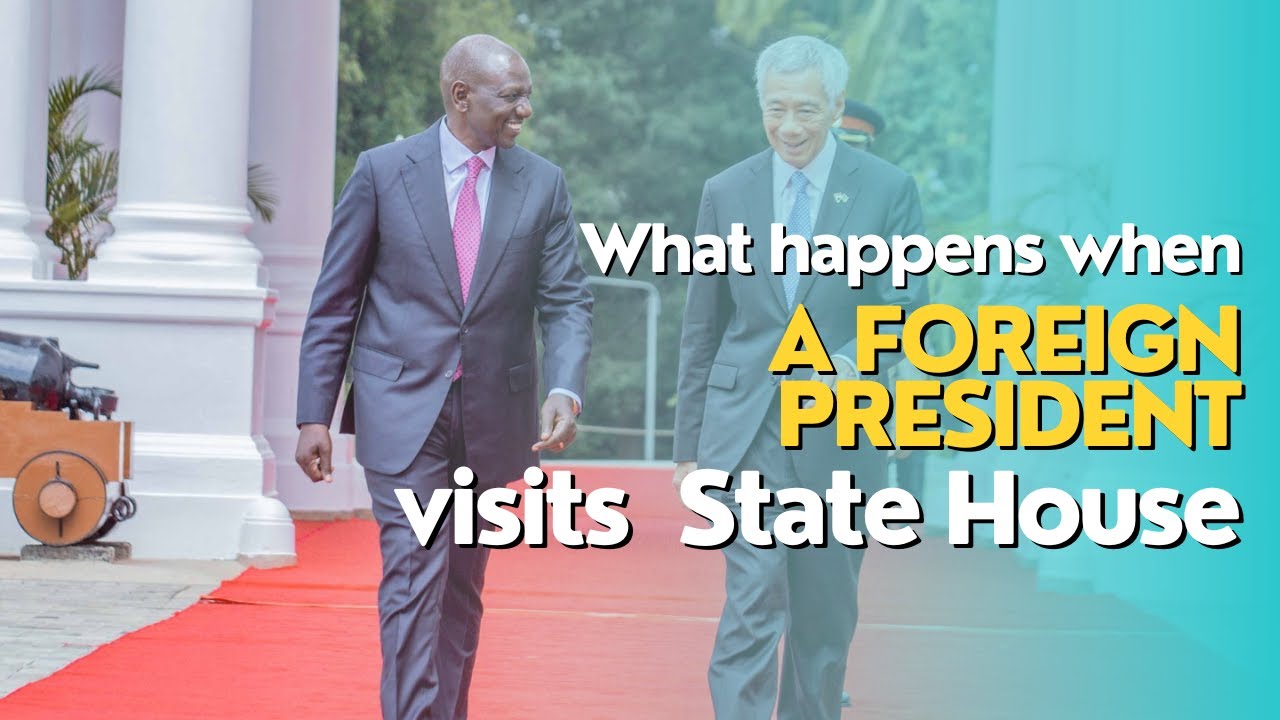 What happens when a foreign president or leader visits Kenya's State House