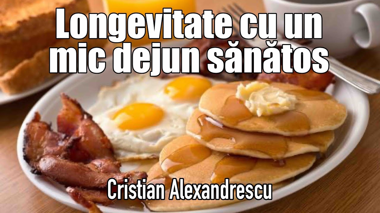 Micul Dejun * Mancatul Sanatos De Dimineata Are Efectul Unei Cure De Slabire Si Longevite