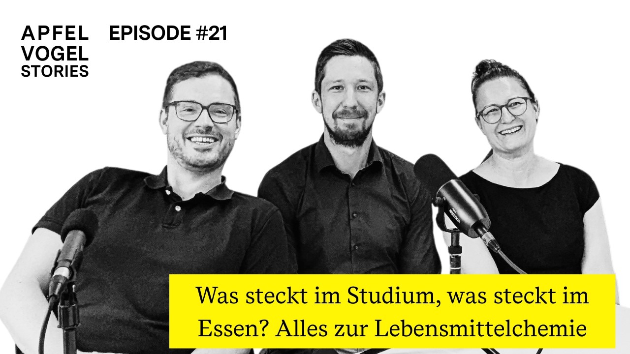 Apfel Vogel Stories - Was steckt im Studium, was steckt im Essen? Alles zur Lebensmittelchemie