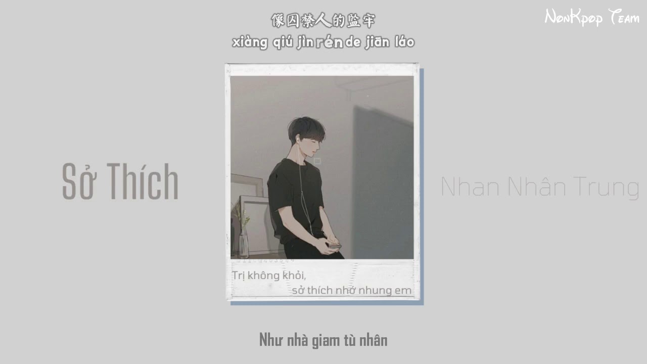 [Vietsub+Kara] Sở Th&iacute;ch - Nhan Nh&acirc;n Trung {NonKpopTeam}