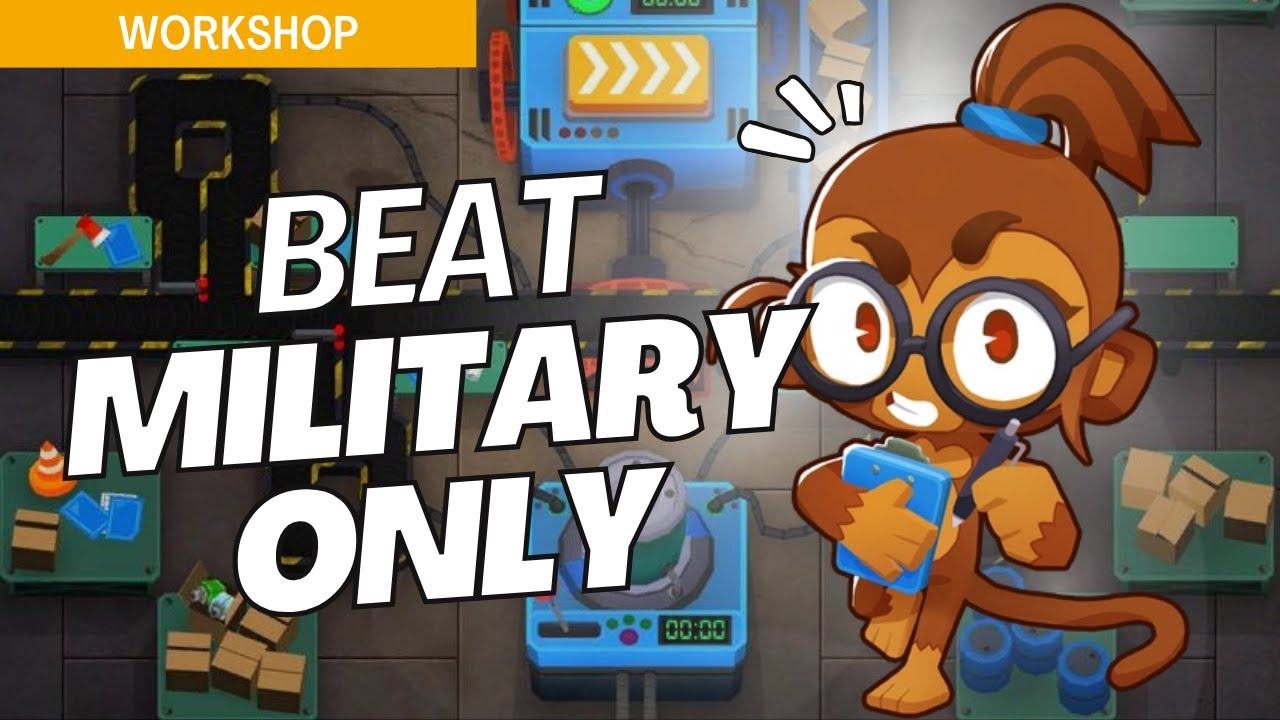 How to Beat Military Only on Workshop - BTD6 Strategy