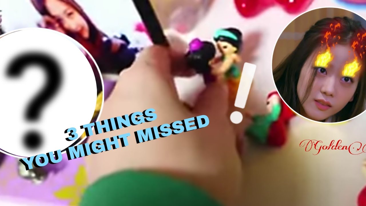 JENLiSA | 3 THINGS YOU MIGHT MISSED🍵💚💜🌈