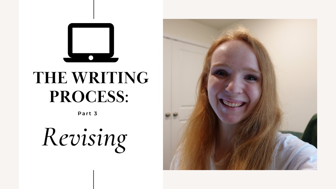 The Writing Process: Revising (Part 3)