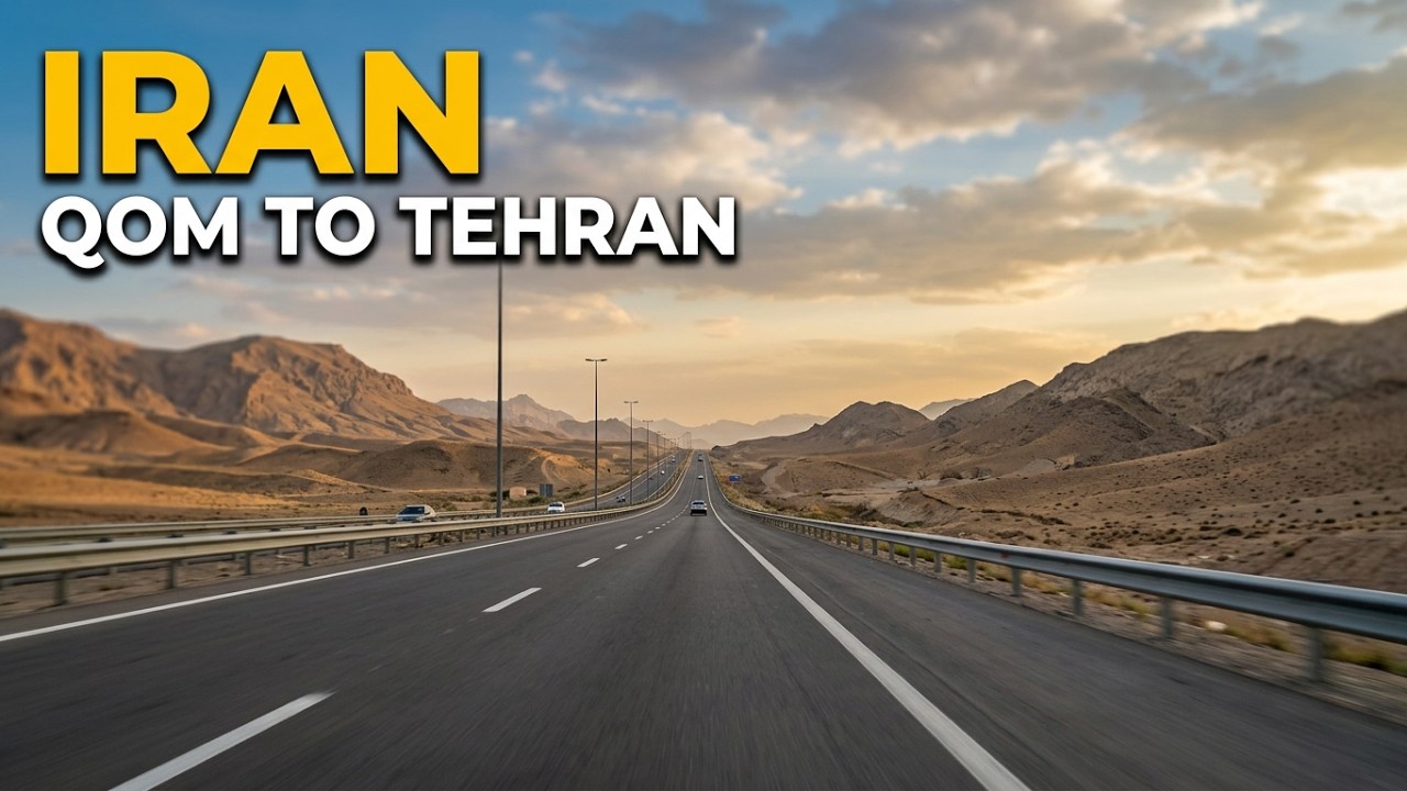 Qom to Tehran | Scenic 8K Driving Tour through Iran