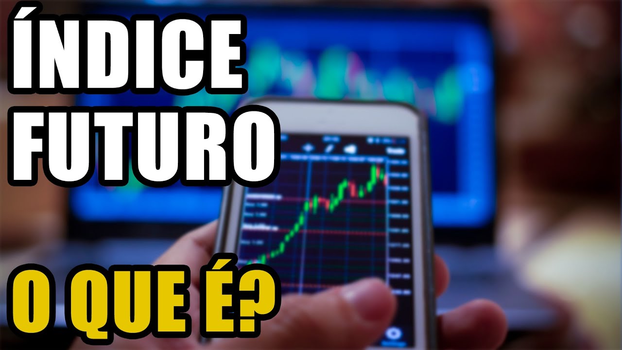 &Iacute;ndice Futuro - O que &eacute;?