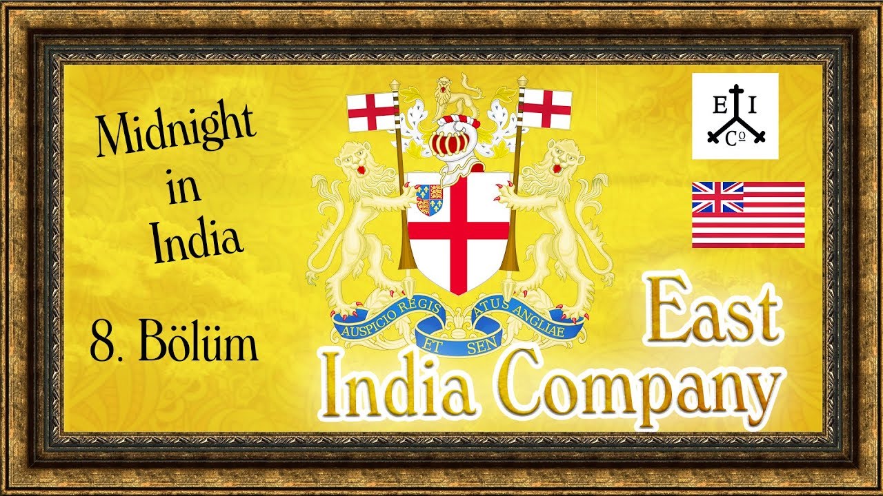 Hindistan Nasıl S&ouml;m&uuml;rgeleştirildi? (East India Company) - Midnigt In India - #8