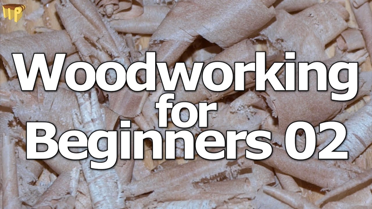 Woodworking for Beginners 02