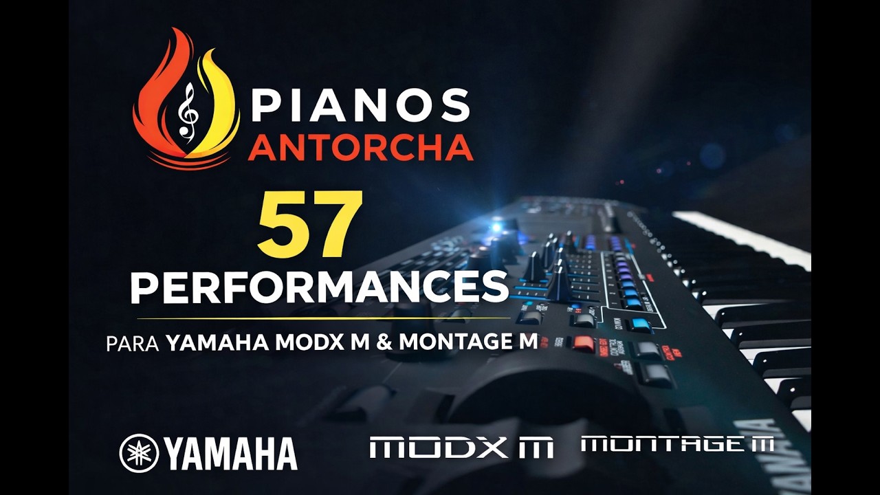 PIANOS PARA YAMAHA MODX M & MONTAGE M  / 🎹Pianos Antorcha🔥57 Pianos Performances🔥 #piano