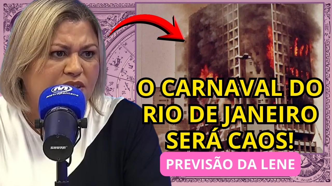 Carnaval em RISCO? Lene Sensitiva FAZ PREVISÕES e avisa SOBRE DESASTRE E CAOS no CARNAVAL!