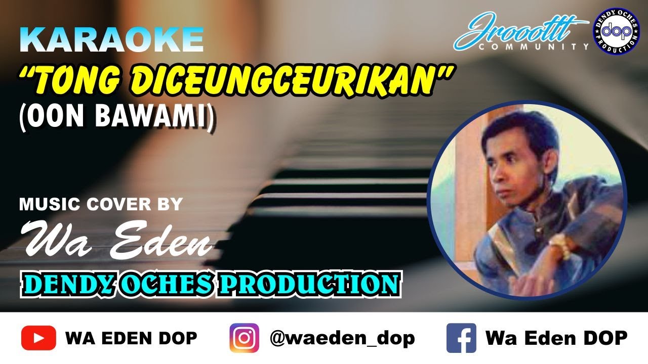 KARAOKE TONG DICEUNGCEURIKAN - OON BAWAMI (ORIGINAL) │ MUSIC COVER BY WA EDEN