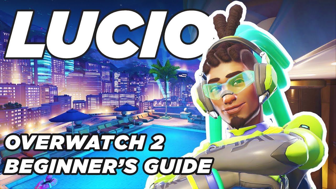 Let's Break It Down! How to Play Lucio in Overwatch 2