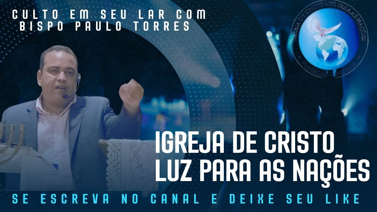 O MUNDO SALVO POR JESUS..... CULTO EM SEU LAR COM O BISPO PAULO TORRES
