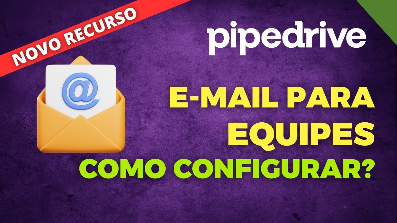Configurar e-mail para equipes no PIPEDRIVE