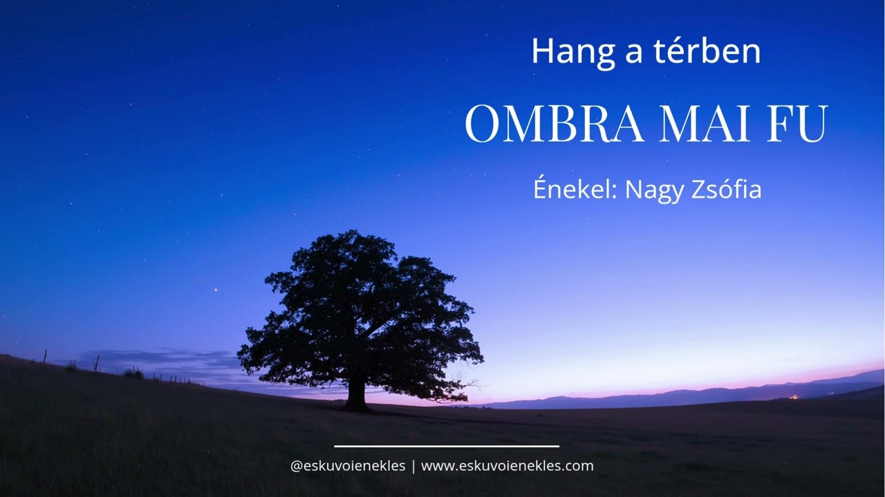 Nagy Zsófia sings Ombra mai fu by Friedrich Handel