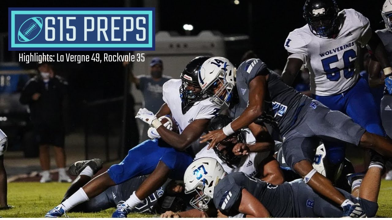 615 Preps Highlights: La Vergne 49, Rockvale 35