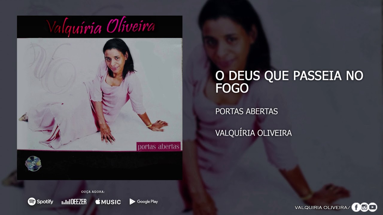 Valquíria Oliveira - O Deus Que Passeia No Fogo | Áudio Oficial