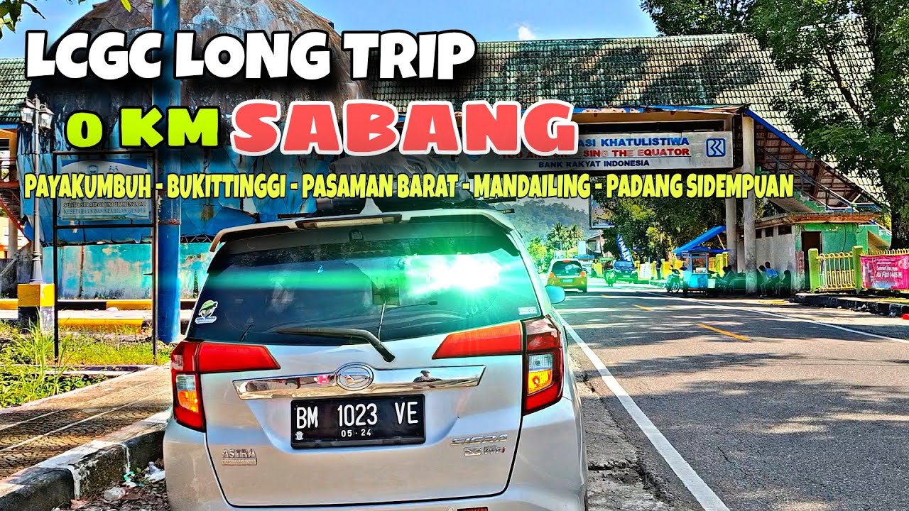 LINTAS BARAT SUMATERA || PAYAKUMBUH - SIBOLGA || ROADTRIP KM 0 SABANG EPISODE 1