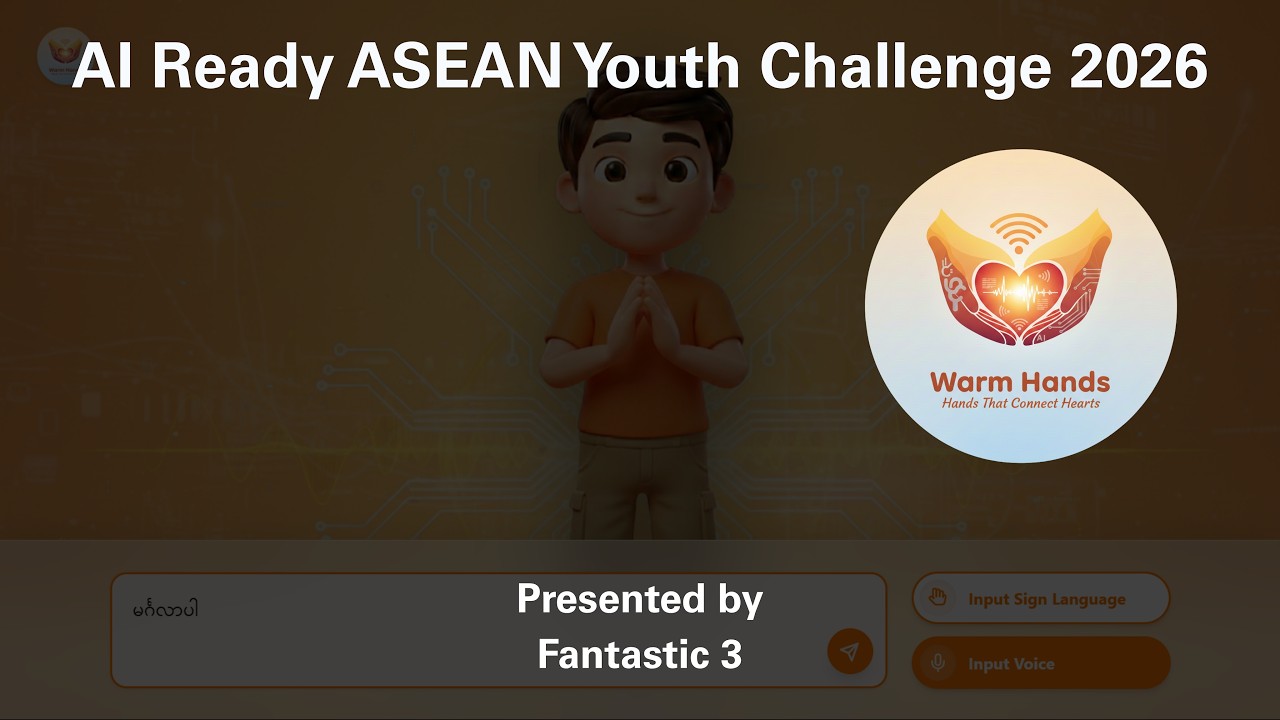 AI Ready ASEAN Youth Challenge 2026 : Warm Hands