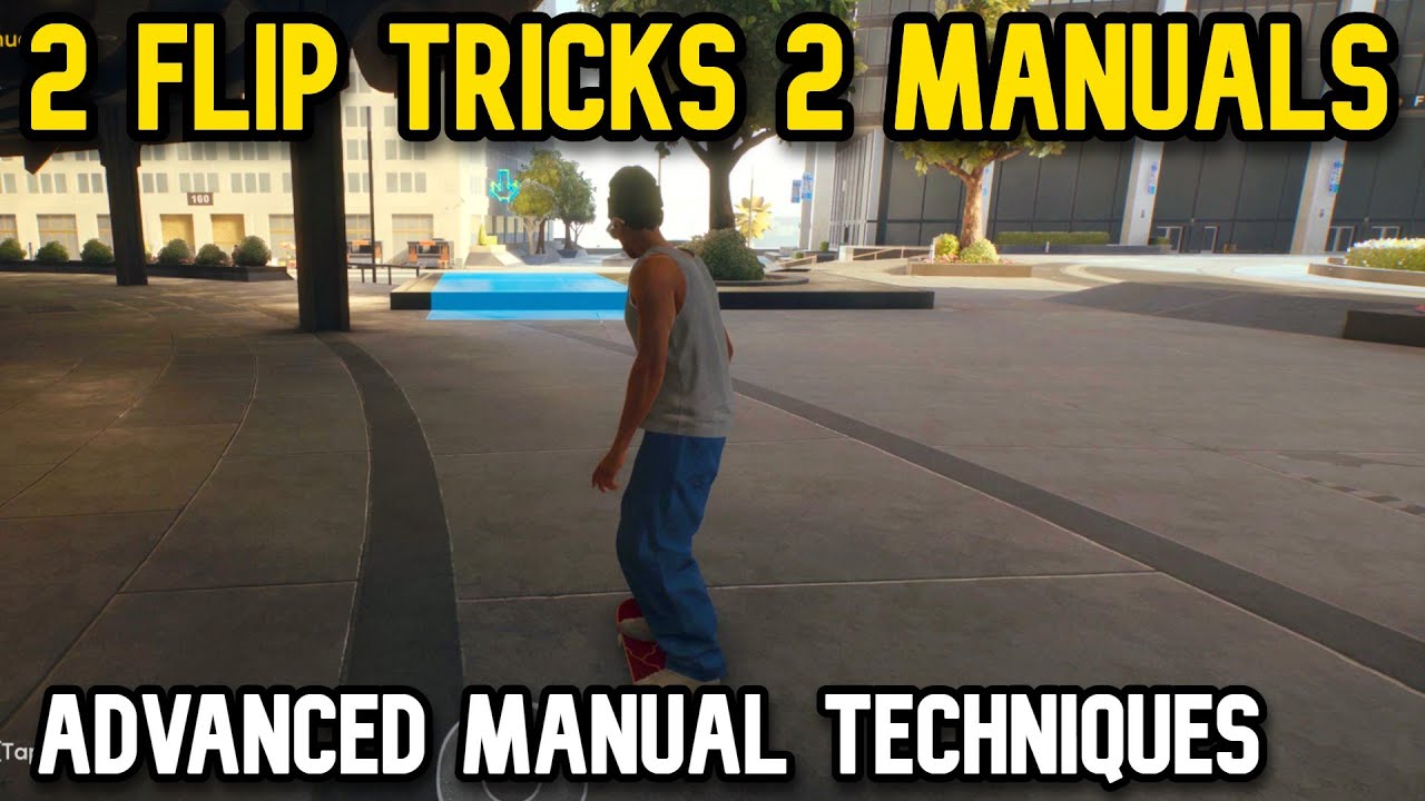 Skate. 2 Flip Tricks and 2 Manuals in a Sequence