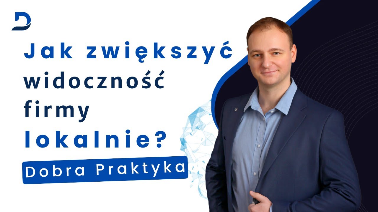 Jak zwiększyć widoczność firmy lokalnie? Strona i wizyt&oacute;wka Google [Pozycjonowanie w mapach Google]